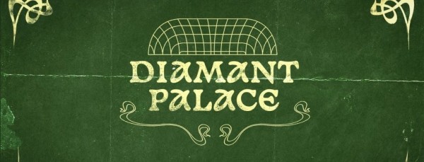 “Diamant Palace” par le Biais vert